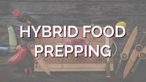 hybrid-food-prepping